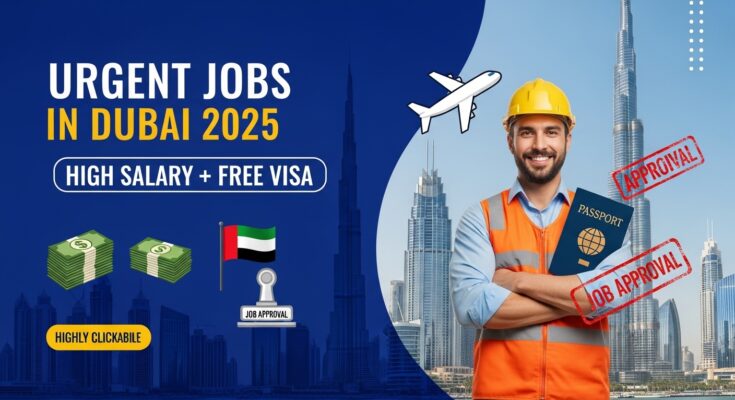 Urgent Jobs in Dubai Apply Now